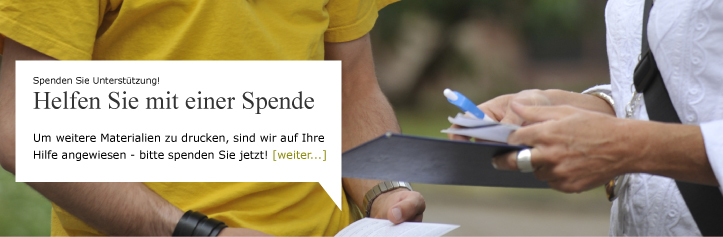 Um weitere Materialien zu drucken, sind wir auf Ihre Hilfe angewiesen - bitte spenden Sie jetzt!